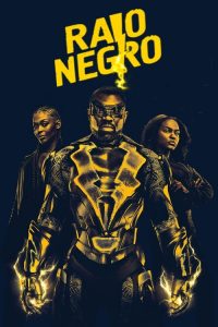 Black Lightning – Raio Negro